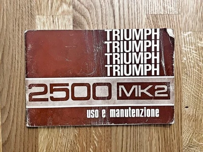 TRIUMPH 2500 MK2 – Uso e Manutenzione – 2ª edizione, novembre 1969 – 5000 copie - Immagine 1 di 4
