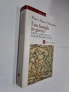 UNA FAMIGLIA IN GUERRA - PIERO E FRANCO CALAMANDREI - LATERZA - 2008 - Bild 1 von 1