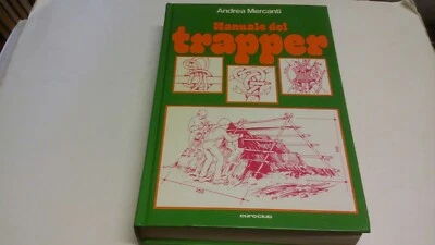 Manuale del Trapper Andrea Mercanti 1977 Euroclub, 15mg23 - Immagine 1 di 2