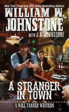 J.A. Johnstone William W. Johnstone A Stranger in Town (Paperback) (UK IMPORT)
