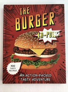 The Burger Ka-Pow! 100 Tasty Recipes Hardcover VGC - Picture 1 of 10