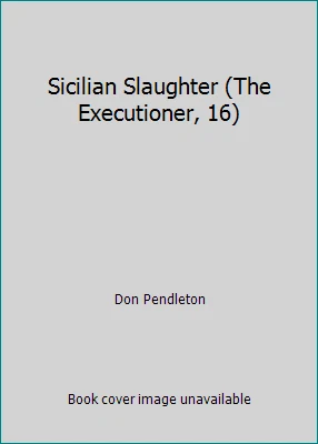 Sicilian Slaughter (The Executioner, 16) by Don Pendleton - Image 1 of 1