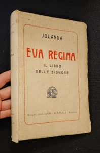 JOLANDA EVA REGINA IL LIBRO DELLE SIGNORE MODERNO GALATEO - Foto 1 di 1
