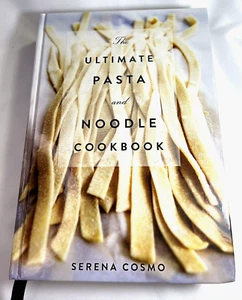 The Ultimate Pasta and Noodle Cookbook by Serena Cosmo 2017 Hardcover - Picture 1 of 11