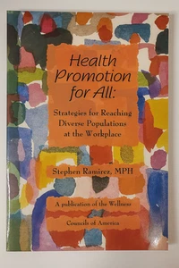 Health Promotion for All Stephen Ramirez Workplace Wellness Diversity Book - Picture 1 of 2