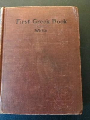First Greek Book by John Williams White 1896 - Image 1 of 4