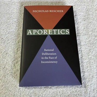 Aporetics : Rational Deliberation in the Face of Inconsistency by Nicholas... - Image 1 of 4