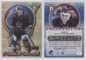 2000-01 Pacific Private Stock Titanium Premiere Date /185 Felix Potvin #97