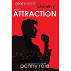 Attraction: Elements of Chemistry by Penny Reid (Paperb - Paperback NEW Penny Re