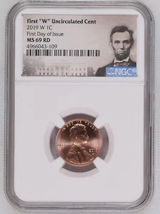 2019 W First "W" Unc Cent First Day of Issue FDI NGC MS69 RD Lincoln Portrait - Picture 1 of 4