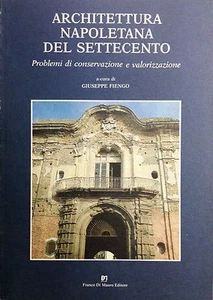(Napoli) G. Fiengo - ARCHITETTURA NAPOLETANA DEL SETTECENTO Di Mauro 1993 - Imagen 1 de 1