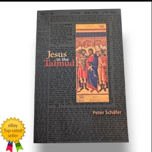 NEW Jesus in the Talmud by Peter Schäfer 2009, Trade Paperback, Princeton Univ - Imagen 1 de 2