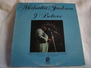 Mahalia Jackson - I Believe vinyl LP Pickwick records – SPC-3510 1974 VG+/VG+ - Picture 1 of 2