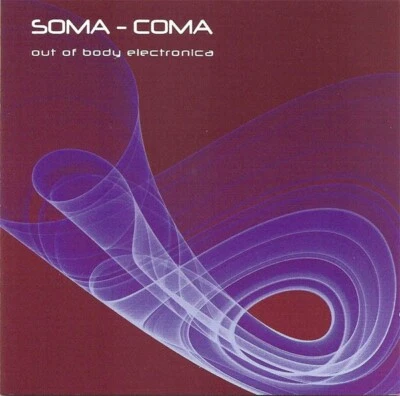 Various – Soma - Coma (Out Of Body Electronica) CD 2007 Electronic, IDM Foto 1 de 2