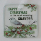 P1 Happy Christmas to most amazing Grandpa CHRISTMAS BLESSINGS ORNAMENT Ganz