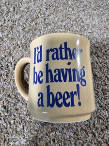 I'd rather be having a beer! coffee mug - Picture 1 of 5