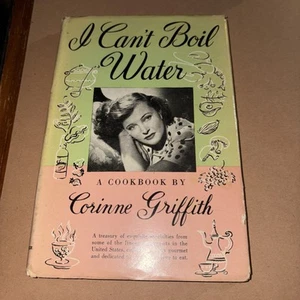 I Can't Boil Water: A Cookbook by Corinne Griffith HC DJ 1963 Vintage - Picture 1 of 9