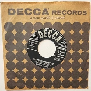 50’s COUNTRY 45 Charlie Walker Decca 29334 It Takes That to Satisfy Me  - Picture 1 of 2