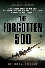 Gregory A. Freeman The Forgotten 500 (Paperback) (UK IMPORT)