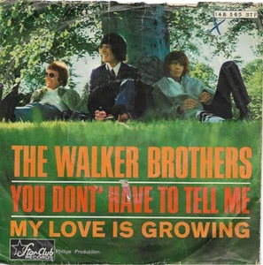 THE WALKER BROTHERS-YOU DONT HAVE TO TELL ME - Bild 1 von 1