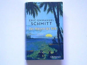 ERIC-EMMANUEL SCHMITT: DER MORGEN DER WELT (Gebundenes Buch) - Bild 1 von 2