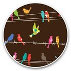 2 x Vinyl Stickers 7.5cm - Colourful Cartoon Small Birds Bird  #44654