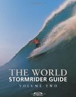 The World Stormrider Guide: v.2: Vol 2 (Stormr... by Sutherland, Bruce Paperback