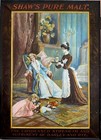 ca1900 SHAWS PURE MALT WHISKEY TIN LITHOGRAPH ADVERTISING SIGN - PATENT MEDICINE
