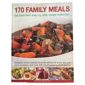 170 Family Meals Cookbook Martha Day Step-by-Step Recipes Home Comfort Food - Picture 1 of 7
