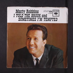 MARTY ROBBINS: i told the brook / sometimes i'm tempted COLUMBIA 7" Single - Picture 1 of 4