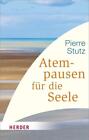 Atempausen fr die Seele (HERDER spektrum) Pierre Stutz