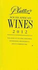 John Platters South African Wine Guide 2012 2012 Phillip Van Zyl Dennis Gordo