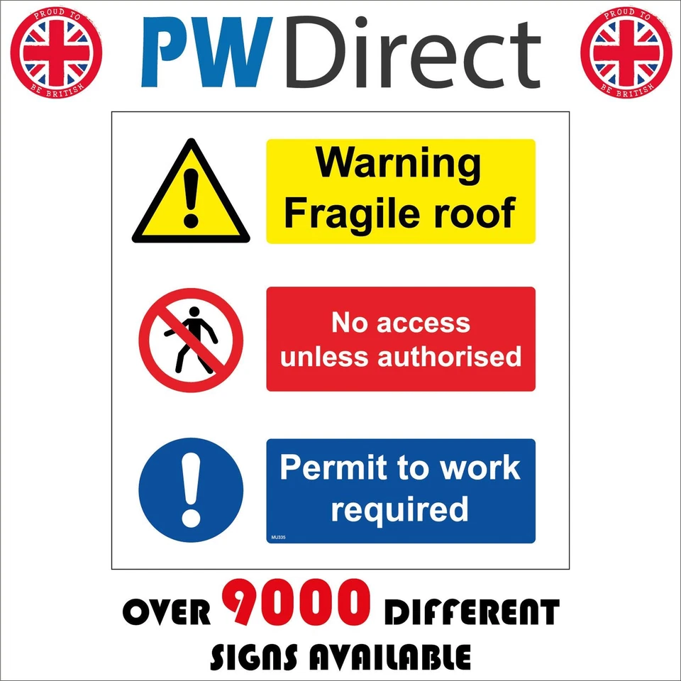 SIGN WARNING FRAGILE ROOF ACCESS UNAUTHORISED PERMIT WORK MU335 CONSTRUCTION - Image 1 of 2