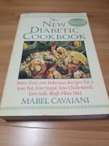 The New Diabetic Cookbook : More Than 200 Delicious Recipes for a Low-Fat, Low-… - Foto 1 di 9