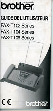 notice, guide de l'utilisateur Brother Fax-T102 T104 T106 séries