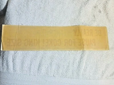 Coca Cola Decal Sticker BE REALLY REFRESHED! PAUSE FOR COKE! KING SIZE RARE - Image 1 of 4
