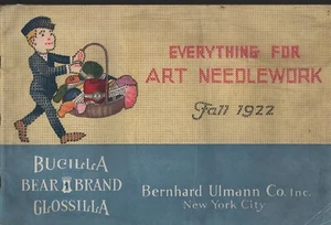Bernhardt Ulman Co. Inc. - Fall 1922 - Art Needlework Catalog - 15" x 10" 48 pgs - Picture 1 of 3