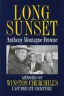 Long Sunset: Memoirs of Winston Churchill's Last Private Secretary