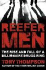 Reefer Men: Powstanie i upadek miliardera Drug Ring autorstwa Tony Thompson