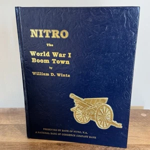 Nitro: The World War I Boom Town - Kanawha & Putnam counties West Virginia WV - Picture 1 of 24