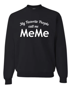 Sudadera My Favorite People Call Me Meme Día de la Madre Hombres Mujeres - Imagen 1 de 19