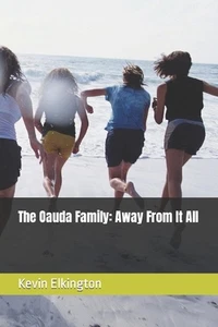 The Oauda Family: Away From It All by Kevin Elkington Paperback Book - Picture 1 of 1