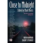 Close to Midnight - Paperback / softback NEW Morris, Mark 18/10/2022