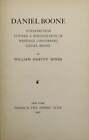 William Harvey Miner / DANIEL BOONE CONTRIBUTION TOWARD BIBLIOGRAPHY 1st ed 1901
