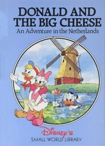 Donald & the Big Cheese: Adventure in the Netherlands-Disney Small World HC book - Picture 1 of 1