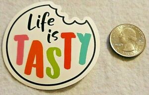 Life is Tasty Sticker Decal Multicolor Super Cool Quote Beautiful Embellishment 