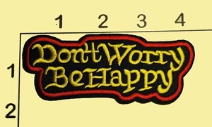 Don't Worry Be Happy Patch Embroidered Iron On Novelty Upcycle Cosplay - Picture 1 of 1