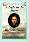 A Light in the Storm: The Civil War Diary of Amelia Martin (Dear America) - GOOD