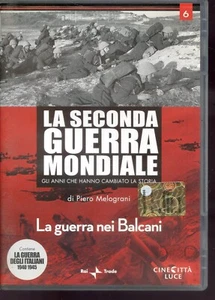 LA SECONDA GUERRA MONDIALE - LA GUERRA NEI BALCANI - USCITA N. 6 - DVD - Foto 1 di 3