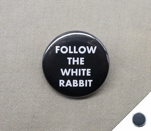 Follow The White Rabbit 1.25" Magnet Matrix Alice in Wonderland Magic Bunny - Picture 1 of 4